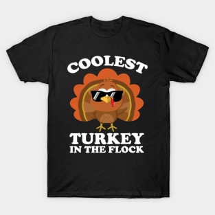 Coolest Turkey In The Flock Thanksgiving T-Shirt